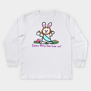 Easter Bunny Jesus Loves You Kids Long Sleeve T-Shirt